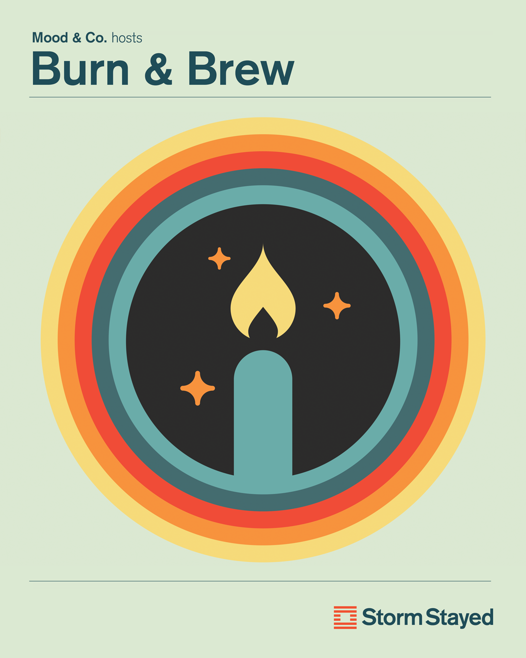 BURN & BREW (Storm Stayed)