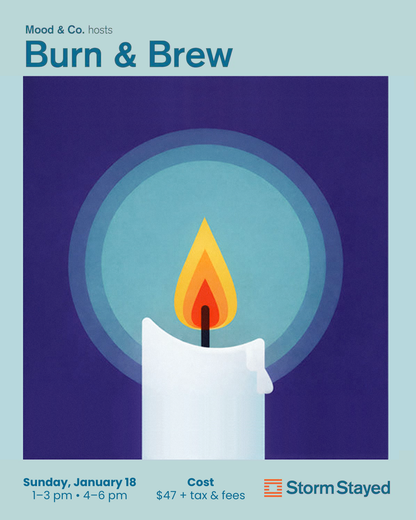 BURN & BREW (Storm Stayed)