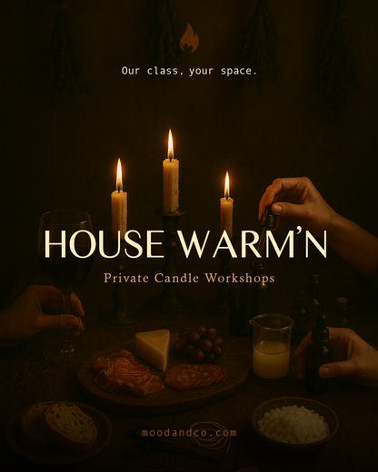 House Warm'n (Private Candle Workshop)